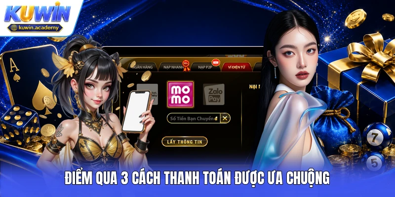 Điểm qua 3 cách thanh toán được ưa chuộng